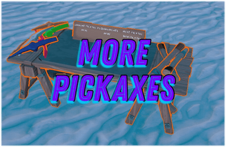 More Pickaxes